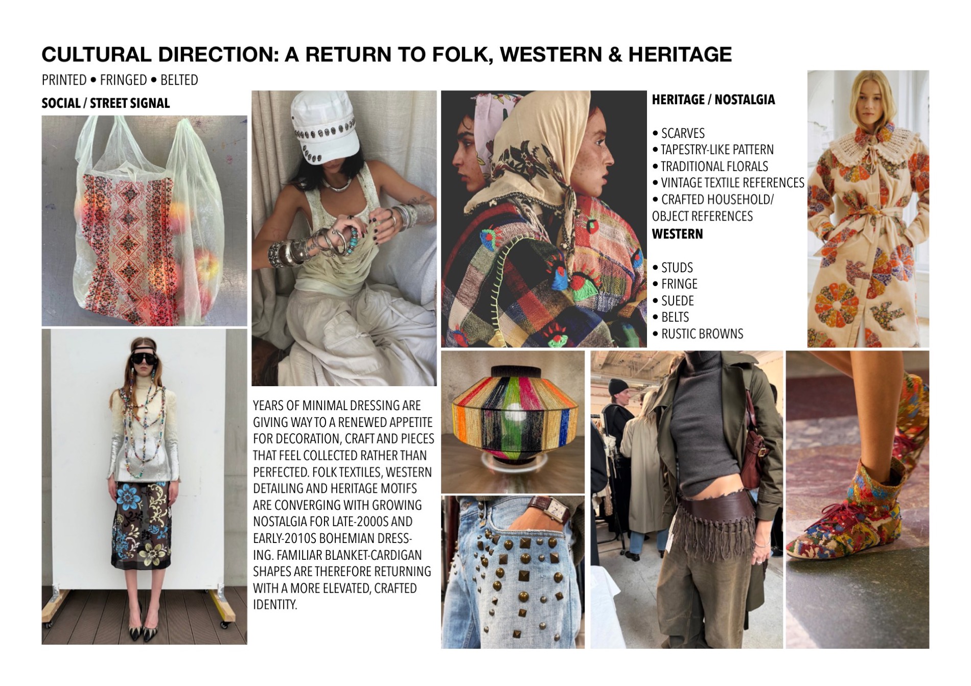 Cultural direction — a return to folk, western and heritage craft